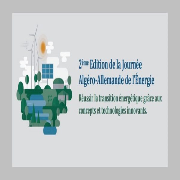 2e Journée algéro-allemande sur l’énergie: le riche programme augure d’échanges fructueux